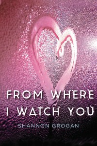 From Where I Watch You Comp_Final (1)